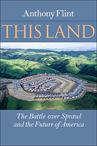 This Land: The Battle over Sprawl and the Future of America (English Edition)