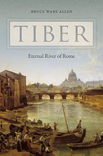 Tiber: Eternal River of Rome (English Edition)