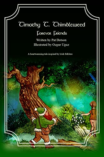 Timothy T. Thimbleweed: Forever Friends (English Edition)