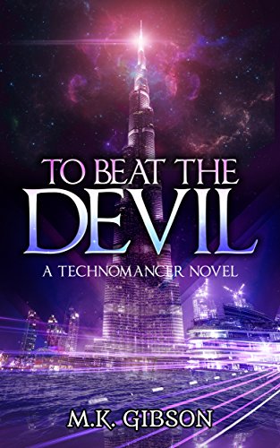 To Beat the Devil (The Technomancer Novels Book 1) (English Edition)
