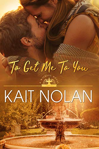 To Get Me To You: A Small Town Southern Romance (Wishful Romance Book 1) (English Edition)
