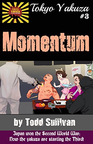 Tokyo Yakuza #3: Momentum (English Edition)