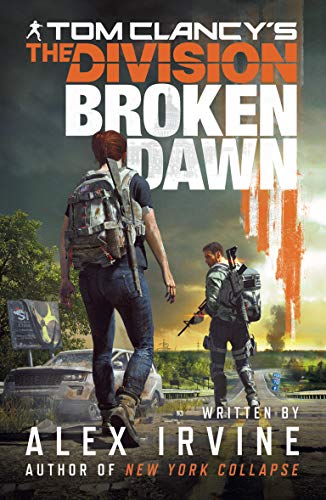 Tom Clancy's The Division:: Broken Dawn (English Edition)
