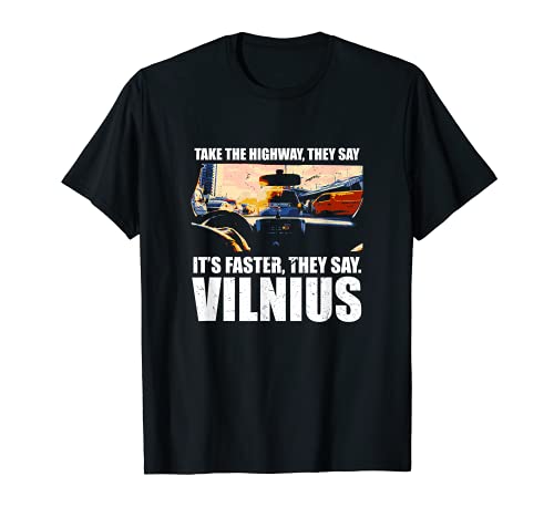 Tome la autopista Vilnius Tráfico Lituania Rush hora Conducir Camiseta