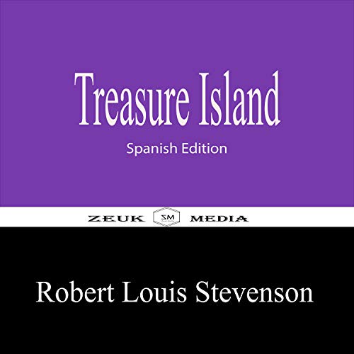 Treasure Island: Spanish Edition