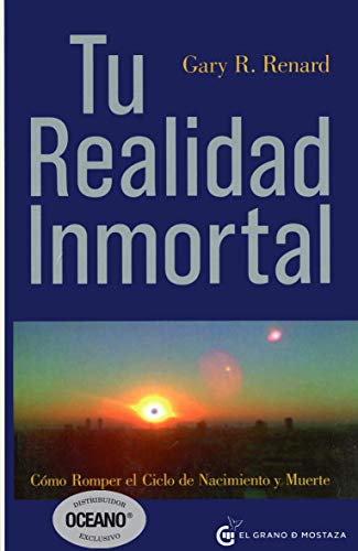 Tu Realidad Inmortal (Un Curso de Milagros)