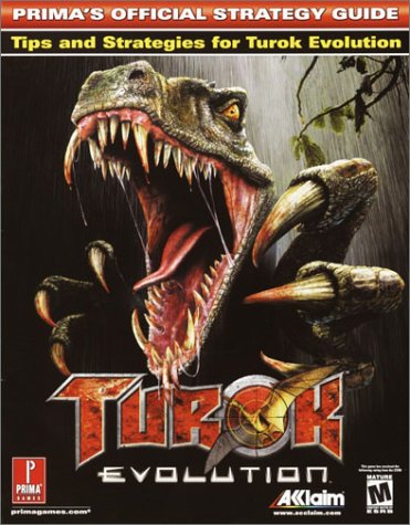 Turok: Evolution - Official Strategy Guide (Prima's Official Strategy Guides)