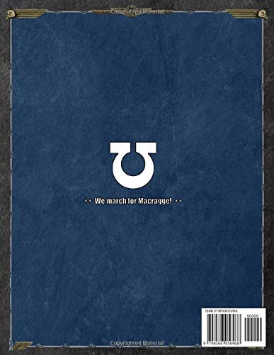 Ultramarines Crusade Journal We march for Macragge!: Warhammer 40K Battle Record Keeper