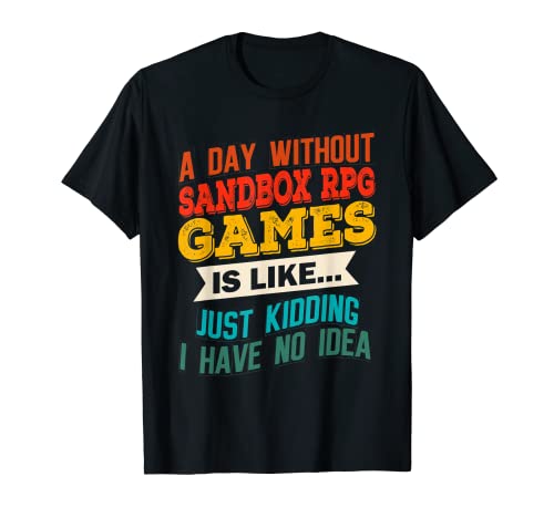 Un día sin Sandbox Juegos RPG Juegos Divertidos Videojuego Camiseta