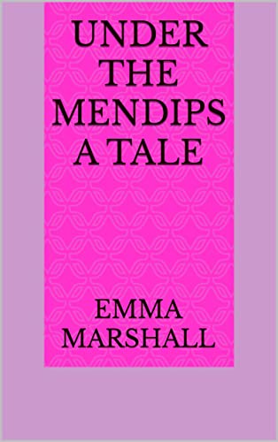 Under the Mendips A Tale (English Edition)