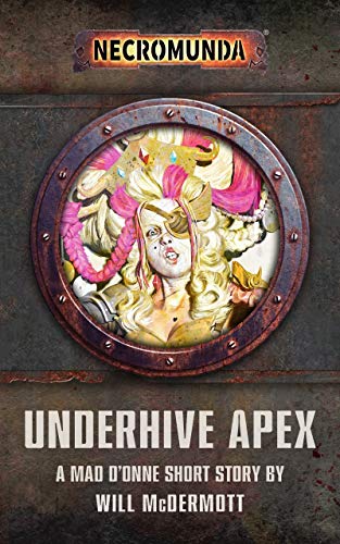 Underhive Apex (Necromunda) (English Edition)