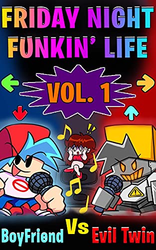 (Unofficial) Friday Night Funkin' Life Vol. 01: Boyfriends Vs Evil Twin Comic (FNF Comic Book 1) (English Edition)