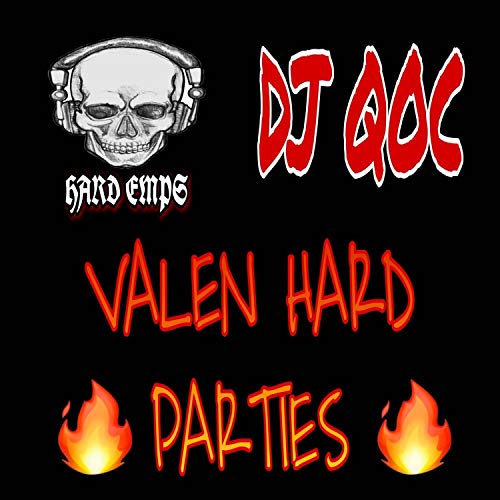 Valen Hard Parties (Uptempo-Frenchcore Mix)