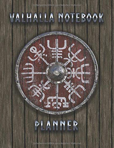 VALHALLA NOTEBOOK PLANNER: Viking Norse Mythology Viking Shield Vegvisir Wood | Weekly Planner Urnes Style Notebook