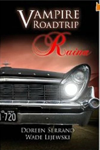 VAMPIRE ROADTRIP: Raina (English Edition)