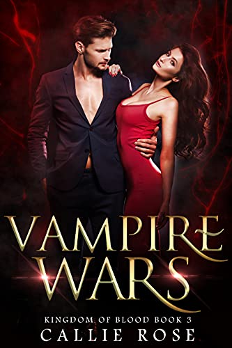 Vampire Wars: A Reverse Harem Vampire Romance (Kingdom of Blood Book 3) (English Edition)