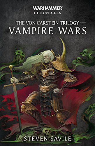 Vampire Wars: The Von Carstein Trilogy (Warhammer Chronicles) (English Edition)