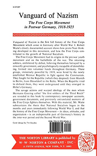 Vanguard of Nazism: The Free Corps Movement in Postwar Germany 1918-1923: The Free Corps of Movement in Postwar Germany 1918-1923