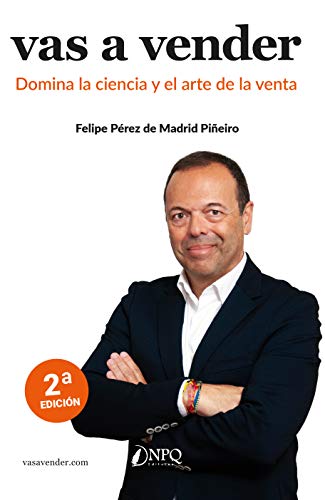 VAS A VENDER: Domina la ciencia y el arte de la venta