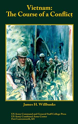 Vietnam : The Course of a Conflict (English Edition)