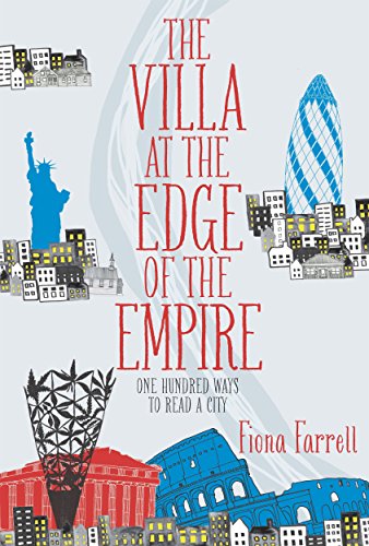 Villa At the Edge of the Empire, The: One Hundred Ways to Read a City (English Edition)