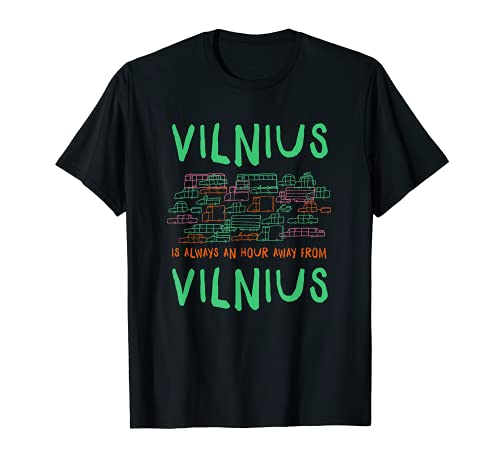Vilnius está a una hora de Vilnius Memes Lituania Trend Camiseta