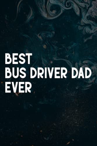 Vintage USA American Flag Best Bus Driver Dad Ever Funny Quote Notebook Planner: Bus Driver Dad, Retirement Gifts For Women 2021 - Female Retirement ... For Women, Colleagues, Coworkers, Friends,Da