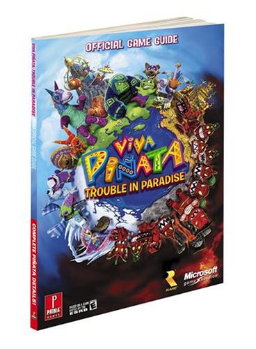 Viva Pinata: Trouble in Paradise: Prima's Official Game Guide