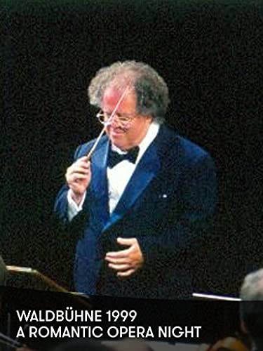 Waldbühne 1999 - Noche de Ópera Romántica