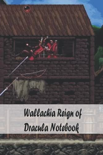 Wallachia Reign of Dracula Notebook: Notebook|Journal| Diary/ Lined - Size 6x9 Inches 100 Pages