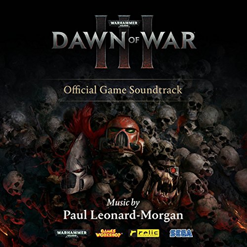 Warhammer 40,000: Dawn Of War III / Game O.S.T.