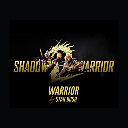 Warrior (From "Shadow Warrior 2")