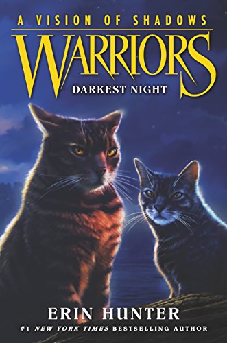 Warriors: A Vision of Shadows #4: Darkest Night (English Edition)