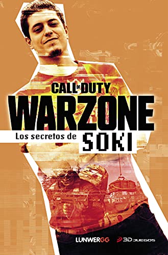 Warzone. Los secretos de Soki (LunwerGG)