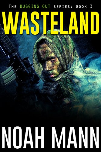 Wasteland (The Bugging Out Series Book 3) (English Edition)