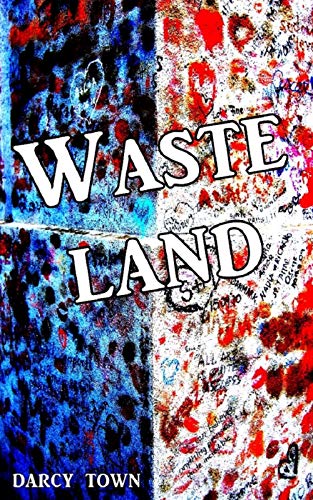 Wasteland (Wastes Series Book 6) (English Edition)