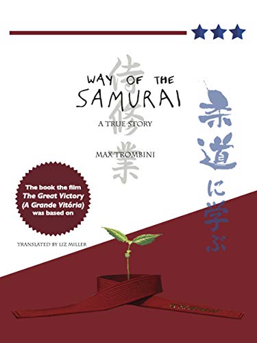 Way of the Samurai: A true story (English Edition)