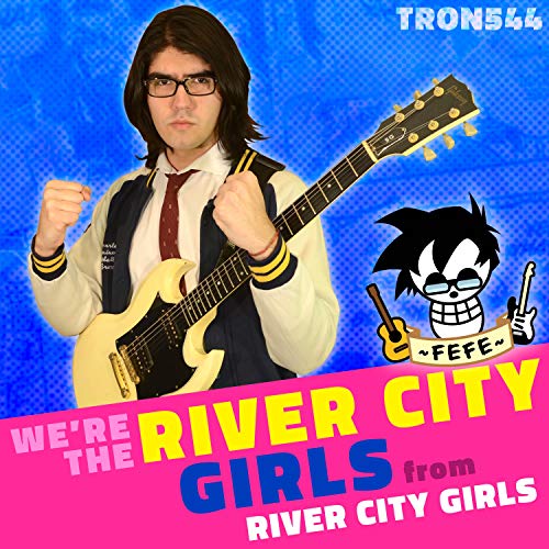 We're the River City Girls (From "River City Girls")