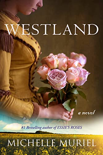 Westland (Essie's Roses Book 2) (English Edition)