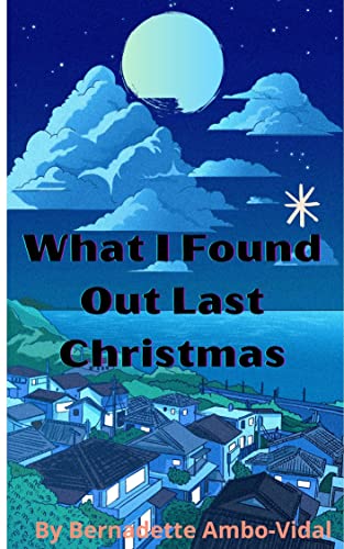 What I Found Out Last Christmas (English Edition)