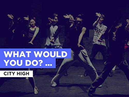 What Would You Do? (Radio Version) (Duet) al estilo de City High