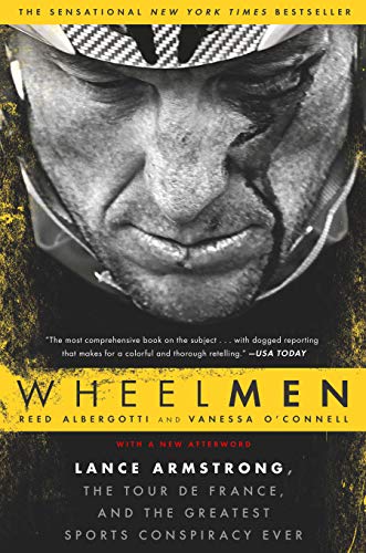 Wheelmen: Lance Armstrong, the Tour de France, and the Greatest Sports Conspiracy Ever (English Edition)