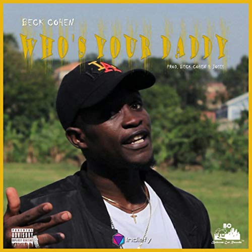 Who Is Your Daddy [Explicit]