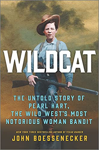 Wildcat: The Untold Story of Pearl Hart, the Wild West's Most Notorious Woman Bandit (English Edition)