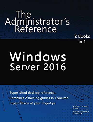 Windows Server 2016: The Administrator's Reference (English Edition)