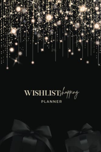 WishList Shopping Planner: black friday, cyber monday and all year deals and sales planner, order tracking, shopping list, fillable sales comparator, favorites wish list, shopping organizer