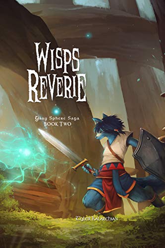 Wisps Reverie (Gray Sphere Saga Book 2) (English Edition)