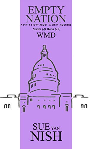 WMD (13): A dirty story about a dirty country (Empty Nation Book 4) (English Edition)
