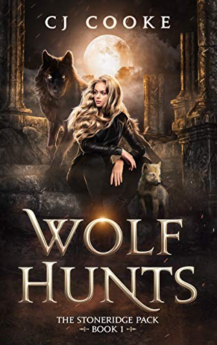 Wolf Hunts (The Stoneridge Pack Book 1) (English Edition)