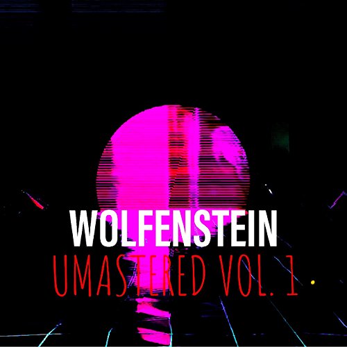 Wolfenstein Unmastered, Vol. 1